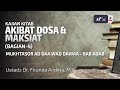 Akibat Dosa dan Maksiat (4) - Ad Daa Wad Dawaa #7 - Ust Dr. Firanda Andirja M.A