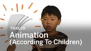 ANIMATION (ACCORDING TO CHILDREN) Trailer | TIFF Kids 2017