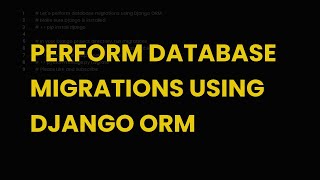 Perform database migrations using django orm