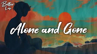Alone and Gone 🌧 Lofi hip hop, Relax, Study, Gaming, Late Night