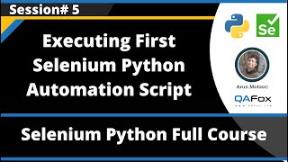 Running First Selenium Python Script and Configuring ChromeDriver (Selenium Python - Session 5)
