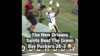 The New Orleans Saints Beat The Green Bay Packers 38-3 😳