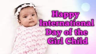 International Day of the Girl Child 2023 Messages, status, Quotes, Slogan, wishes, greetings