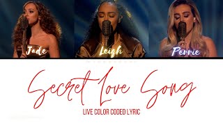 Little Mix - Secret Love Song, Pt. II (Live from Little Mix: The Search) [Color Coded Lyric]