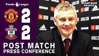 Man Utd 2-2 Southampton - Ole Gunnar Solskjaer FULL Post Match Press Conference - Premier League