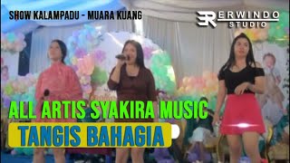 TANGIS BAHAGIA (ALL ARTIST SYAKIRAH) // SHOW KALAMADU // ERWINDO STUDIO PRODUCTIONS