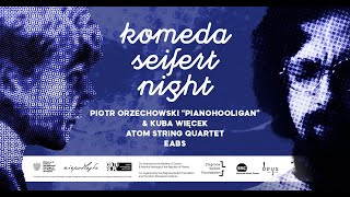 KOMEDA | SEIFERT NIGHT, Atom String Quartet at Opus Jazz Club in Budapest