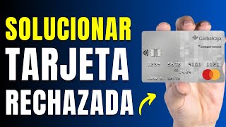 SOLUCIÓN - Por Qué mi Tarjeta de Débito o Crédito es Rechazada (Rápido y Fácil)