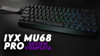 UM TECLADO TOPO DE LINHA BARATO - IYX MU68 PRO