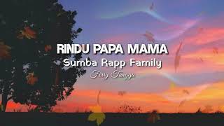 Lagu Sumba Terbaru Rindu Papa Mama-Ferry Tanggu-Sumba Rapp Family