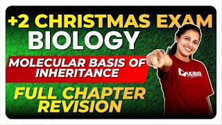 Plus Two Christmas Exam Biology | Molecular Basis Of Inheritance | Full Chapter Revision|Exam Winner