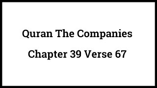 Quran The Companies 39:67