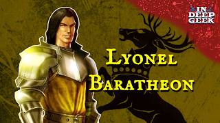 The History of Lyonel Baratheon