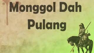 XPDC - Monggol Dah Pulang (lirik)