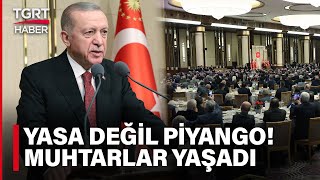 Cumhurbaşkanı Erdoğan Müjdeyi Duyurdu: Muhtarlara Piyango Gibi Düzenleme - TGRT Haber