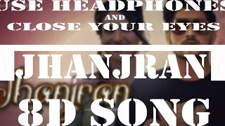 Jhanjran 8D Audio Song | Gurnam Bhullar | Preet Hundal | latest punjabi songs 2020 | Jass Records