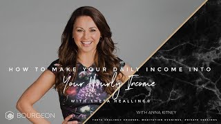 Making Your Daily Income Your Hourly Income with Theta Healing®