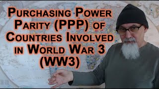 World Conflict Map Based on Purchasing Power Parity (PPP) of Countries Involved in World War 3 (WW3)