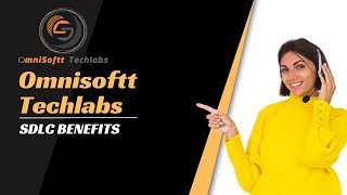 Unlocking the Power of SDLC Benefits: A Comprehensive Guide by Ostechlabs