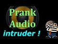 Prank Sounds ~ Sounds For Pranking ~  Intruder Burglar Crashing Banging Breaking Things