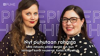 Eeva Puhe | Mitä tehdä, kun asuntolainan korot nousevat hurjasti, Kaisa Kivipelto?