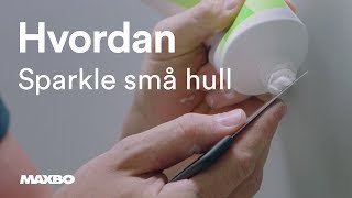 Hvordan sparkle små hull