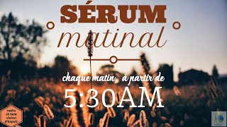 Serum Matinal | Mardi 25 Mai 2021 | Vision d'Espoir