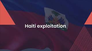Haiti a country with too much resources but ruined by foreign investors | criminal gangs in Haiti