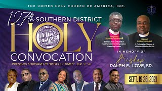 127th Southern District Holy Convocation - Sunday A.M.