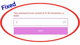 How To Fix Your Password Must Contain 8 To 16 Characters A Later Problem 2022
