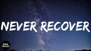Drake - Never Recover (lyrics)