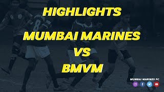 Mumbai Marines 2-0 BMVM : HIGHLIGHTS