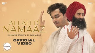 Allah Di Namaz (Official Video): Kanwar Grewal & Gurnazar | Gurnazar Live | Latest Punjabi Song 2023