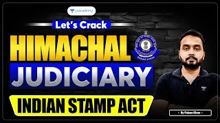 Crack Himachal Judiciary | Indian Stamp Act | HP Civil Judge 2025 | Faizan Khan