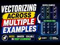 Vectorizing Multiple Examples Made Simple