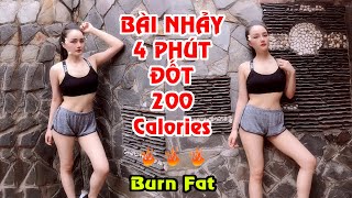 ĐỐT CHÁY 200 CALORIES VỚI BÀI NHẢY 4 PHÚT - Nhạc hoa - BURN FAT | Giau Phan