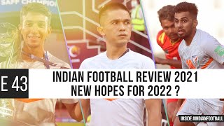 Inside #IndianFootball E43 | New year, New hopes for Football in India?