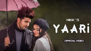 Yaari (Official Video) : Nikk Ft Avneet Kaur | New Punjabi Song 2023 | Nikk New Song 2023