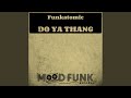 Do Ya Thang (Original Mix)
