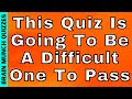 Passing This Mixed Knowledge Quiz Is Never Going To Happen!