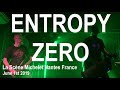 Entropy Zero Live Full Concert 4K @ La Scène Michelet Nantes France June 1st 2019