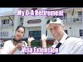 My O-A Retirement Visa Extension