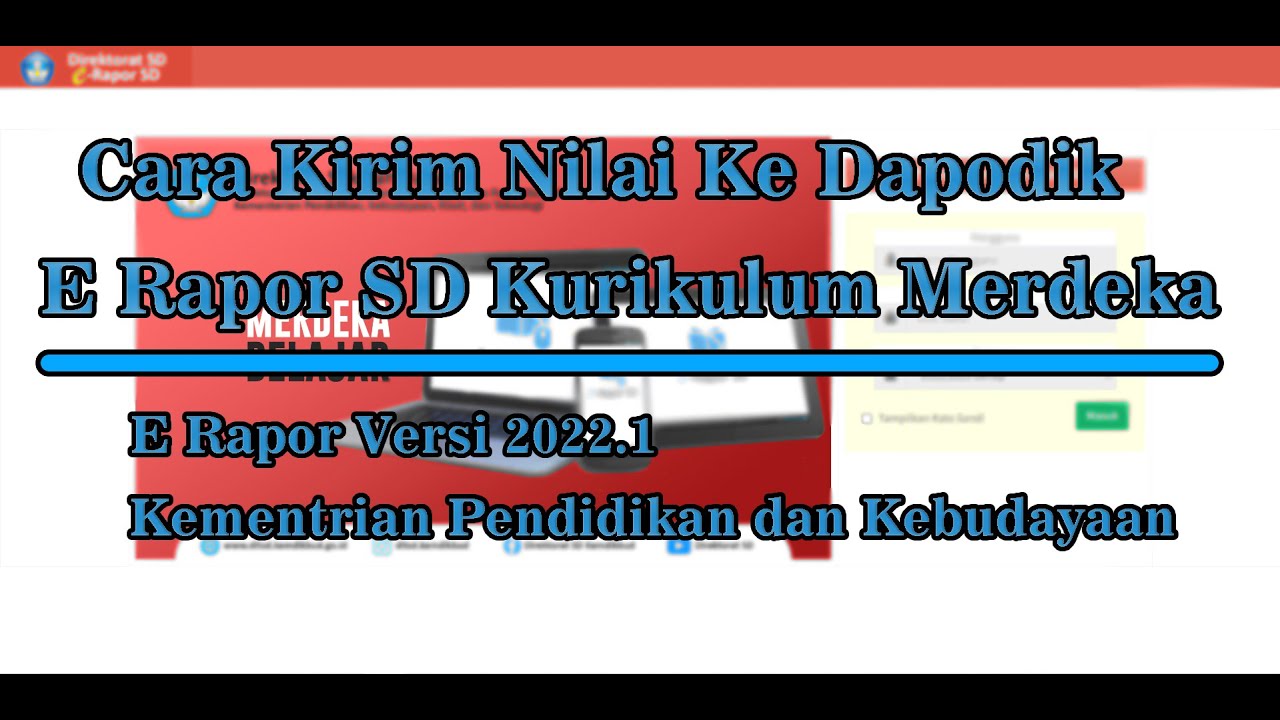 Cara Kirim Data Nilai Ke Dapodik | E Rapor SD Kurikulum Merdeka | Versi ...