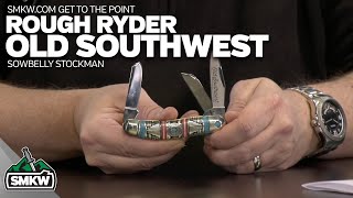 SMKW Get to the Point: Rough Ryder Old Southwest Sowbelly