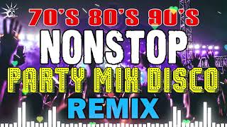 Do You Wanna Dance With Nonstop Remix  80s 90s Nonstop Party Mix ✨✨✨ Disco Remix