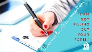 Reasonable Accommodations - I Am Not Filling Out Your Form - Episode 34