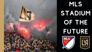 BMO Stadium History - LA FC - Angel City FC - The MLS Stadium of the Future