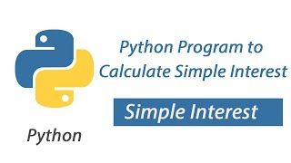 Python Program to Calculate Simple Interest