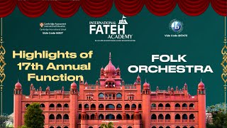 Rangla Punjab | Folk Orchestra Performance | International Fateh Academy Annual Day 2024