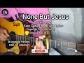 None But Jesus by Hillsong Easy Chords with Lyrics (Key of G)